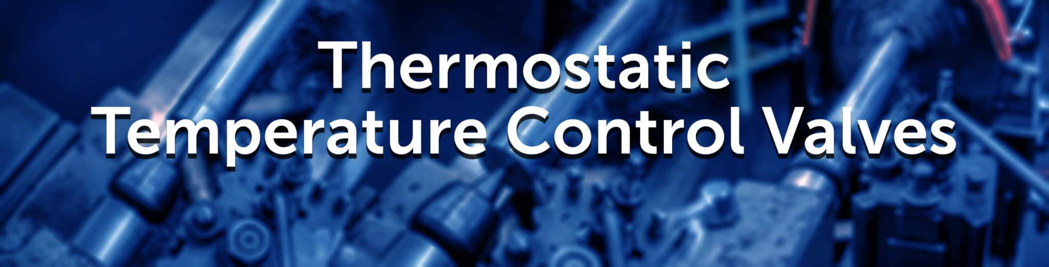 Turning Machine-Thermostatic-Temperature-Control-Valves